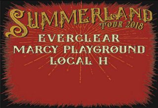 Image for SiriusXM Presents Summerland Tour 2018 Starring EVERCLEAR, MARCY PLAYGROUND & LOCAL H, 21 & Over