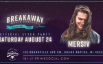 Image for Official Breakaway Michigan After Party - Mersiv