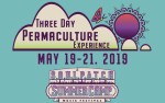 Image for SUMMER CAMP 2019: 3-DAY PERMACULTURE EXPERIENCE MAY 19-21 (PRE-FESTIVAL)