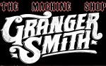 Image for GRANGER SMITH 18+ SOLD OUT