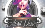 Image for Silent Party with DJ BIG CUTTZ, DJ EAGLEMAN & DJ BWARE (CANCELLED)