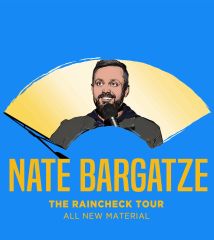 Image for NATE BARGATZE:  THE RAINCHECK TOUR
