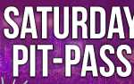 Saturday Pit Pass