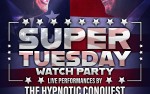 Image for CANCELED ~Super Tuesday Election Watch Party with The Hypnotic Conquest