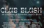 Image for Club Blush: An Ethereal & Euphoric Dance Night - 21+