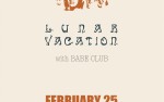 Image for Lunar Vacation w/ Babe Club - Cancelled