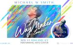 Image for Michael W. Smith: WayMaker Tour