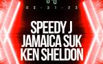 Obscure + Format welcome Speedy J * Jamaica Suk * Ken Sheldon