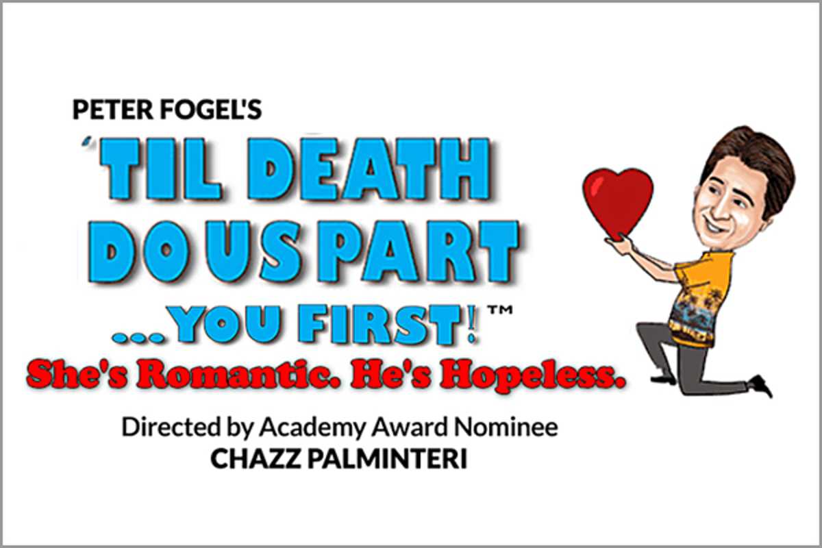 'Til Death Do Us Part...You First! Directed by Academy Award Nominee CHAZZ PALMINTERI