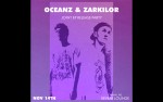 Image for OCEANZ & Zarkilor EP Release Show - CANCELED