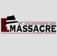 Image for St. Valentine's Day Massacre Murder Mystery Dinner
