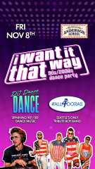 I Want It That Way: 90s/2000s Dance Party featuring #All4Doras – Boy Band Tribute  21 & Over