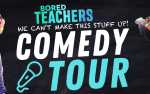 Image for CANCELED: Bored Teachers Comedy Tour (Late Show)