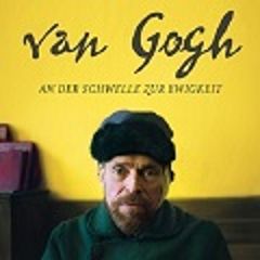 Image for DREWAG Kinotag: Van Gogh - An der Schwelle zur Ewigkeit + Hören vor Sehen- FSK 6