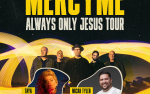 Image for MercyMe: Always Only Jesus Tour