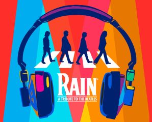 Image for RAIN - A TRIBUTE TO THE BEATLES (BROADWAY) - NEW DATE