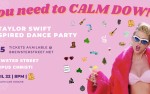Image for You Need to Calm Down - A Taylor Swift Inspired Dance Party