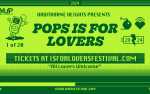Pop's Is For Lovers Festival