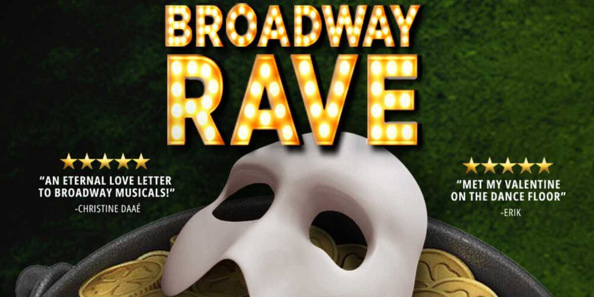 Show poster for “Broadway Rave”