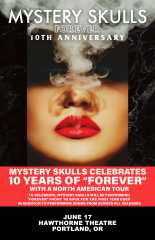Image for Mystery Skulls - "Forever" 10th Anniversary Tour