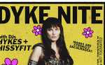 Image for DYKE NITE with HISSYFIT and HYKES