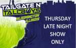 Tailgate N' Tallboys 2023: Thursday Late Night Show ONLY