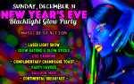 NEW YEAR'S EVE BLACKLIGHT GLOW PARTY - **18+**