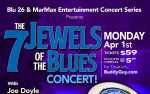 Image for The 7 Jewels of the Blues - Presented by Blu 26 and MarMax Entertainmnet