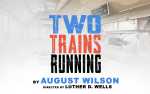 Two Trains Running (Morning Matinee)