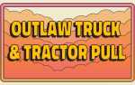 Day 1 - Outlaw Truck & Tractor Pull