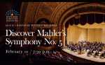 Jack M. Champaigne Masterworks Series: Discover Mahler's Symphony No. 5