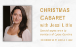 Image for A Christmas Cabaret with Jessi Little and special appearance by Opera Carolina