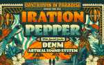 Image for Iration and Pepper with Special Guests DENM and Artikal Sound System