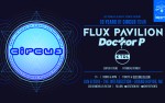 Image for 10 Years of Circus Tour - Flux Pavilion, Doctor P, KTRL