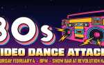 Image for RESCHEDULED TO 2/4/23: 80's Video Dance Attack