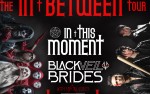 Image for **RESCHEDULED**In This Moment and Black Veil Brides with special guests DED and Raven Black