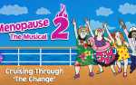 Menopause The Musical 2: Cruising Through 'Change' ®️