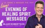 “Evening Of Spirit Connections" With Blair Robertson