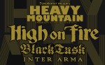 Image for HEAVY MOUNTAIN MUSIC & BEER FEST feat. High On Fire, Black Tusk, Inter Arma, and MORE!