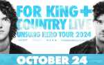 for KING + COUNTRY LIVE: The UNSUNG HERO 2024 Tour