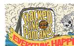Image for Stacked Like Pancakes, Lady Hatchet, The Soularites, The Great Heights Band
