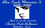Image for **CANCELLED** Blue Suede Memories X - FRIDAY - October 1st, 2021 HOLD ON TO YOUR TICKETS! THEY WILL BE GOOD FOR THIS DATE!